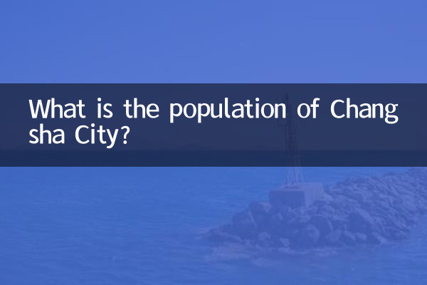 What is the population of Changsha City?