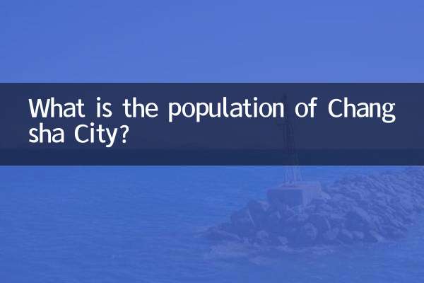 What is the population of Changsha City?