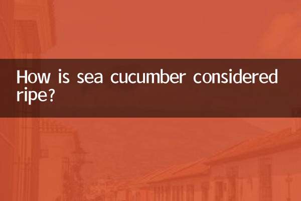 How is sea cucumber considered ripe?