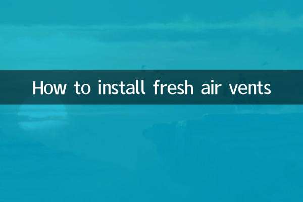 How to install fresh air vents