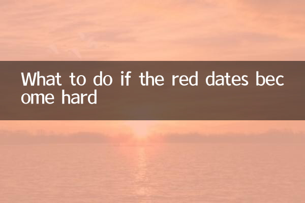 What to do if the red dates become hard