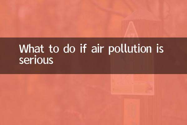 Que faire si la pollution de l'air est grave