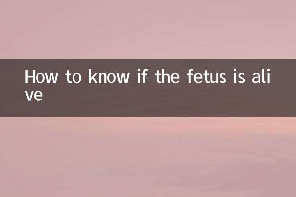Wie erkennt man, ob der Fötus lebt?