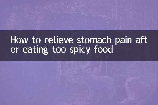 How to relieve stomach pain after eating too spicy food