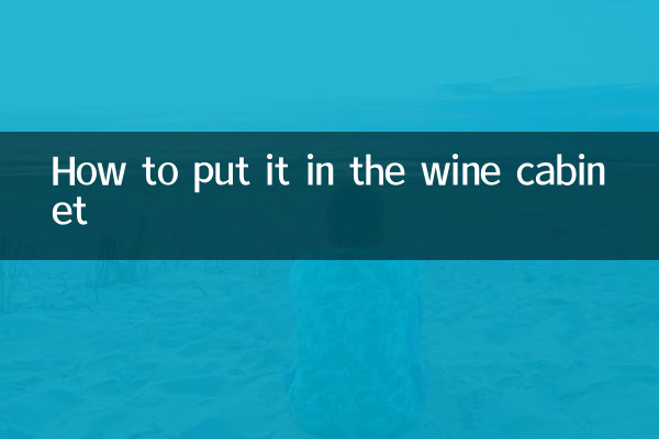 How to put it in the wine cabinet
