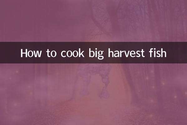بڑی فصل کی مچھلی کو کیسے پکانا ہے