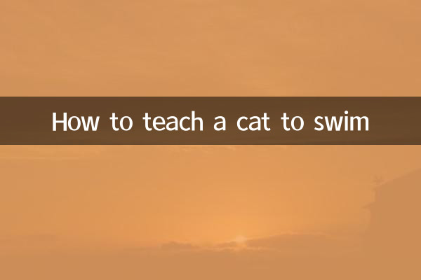 How to teach a cat to swim