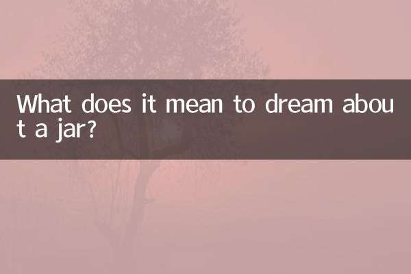 What does it mean to dream about a jar?