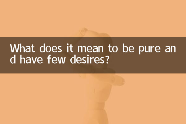 Was bedeutet es, rein zu sein und wenige Wünsche zu haben?