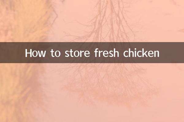 How to store fresh chicken