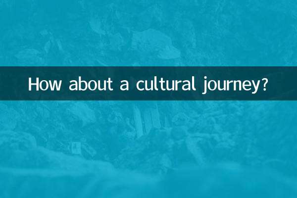 ثقافتی سفر کے بارے میں کیا خیال ہے؟