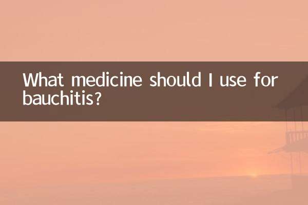 Que medicamento devo usar para bauchite?