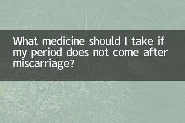 Que remédio devo tomar se minha menstruação não vier após um aborto espontâneo?