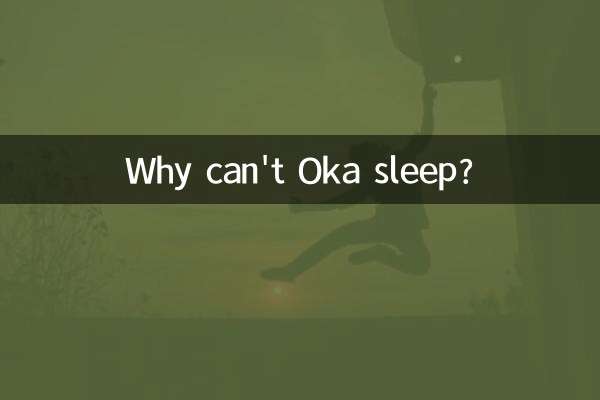 ¿Por qué Oka no puede dormir?