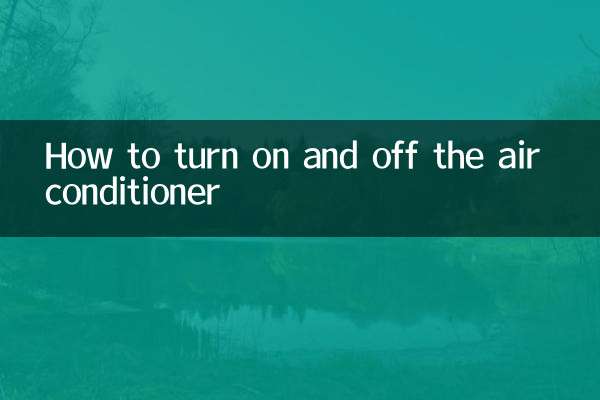 Comment allumer et éteindre le climatiseur