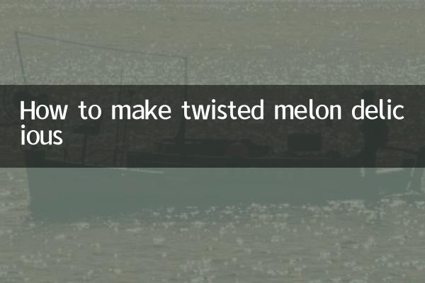 How to make twisted melon delicious