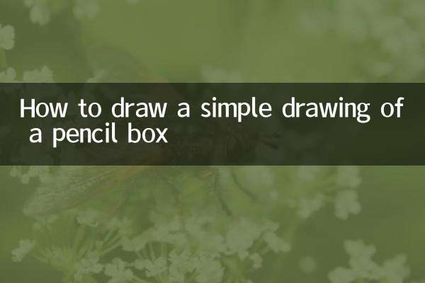 How to draw a simple drawing of a pencil box