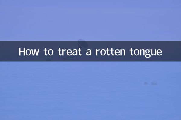 How to treat a rotten tongue
