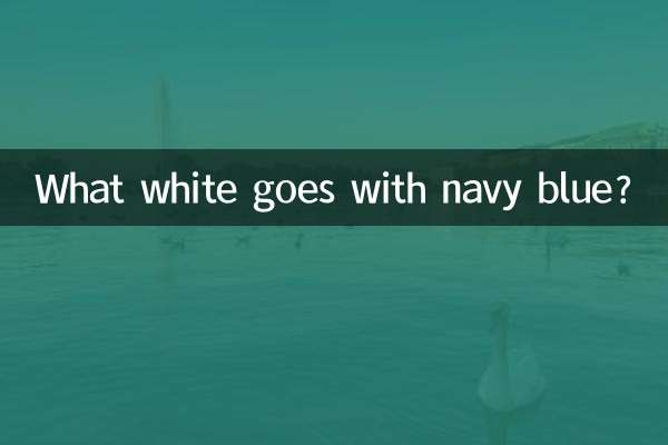 What white goes with navy blue?