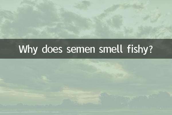 Por que o sêmen tem cheiro de peixe?