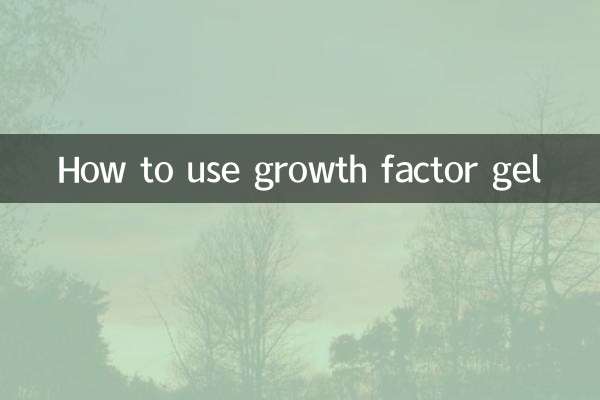 How to use growth factor gel