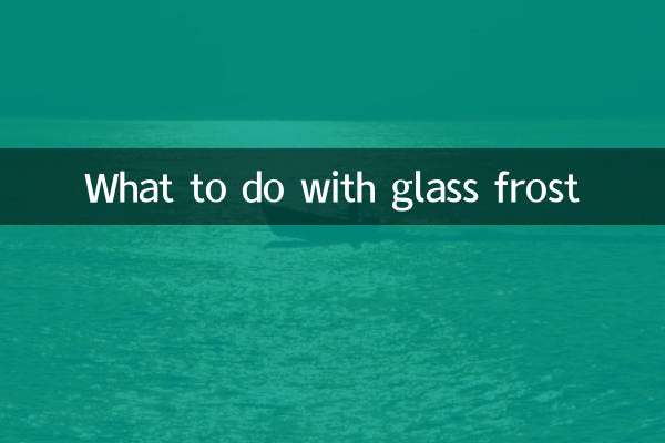 What to do with glass frost