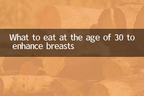 What to eat at the age of 30 to enhance breasts
