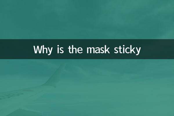 Perché la maschera è appiccicosa