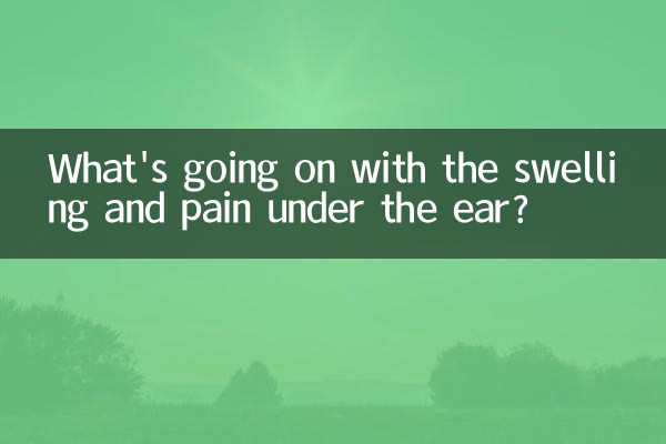Was ist mit der Schwellung und dem Schmerz unter dem Ohr los?