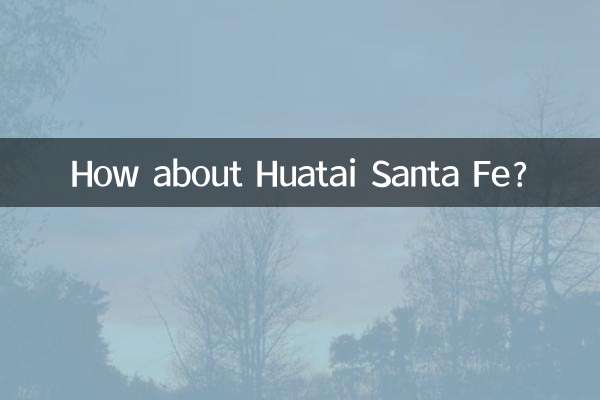 Wie wäre es mit Huatai Santa Fe?