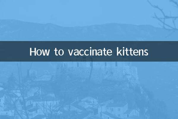 How to vaccinate kittens