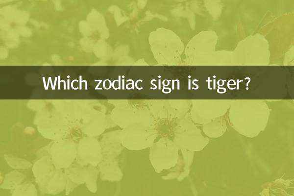 Which zodiac sign is tiger?