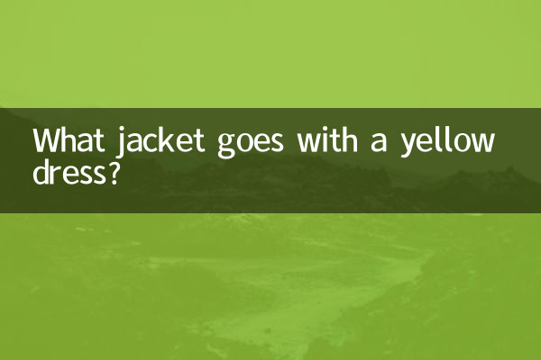 What jacket goes with a yellow dress?