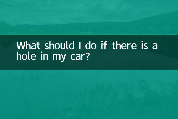 What should I do if there is a hole in my car?
