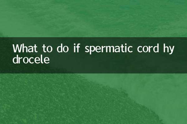 Que faire en cas d'hydrocèle du cordon spermatique