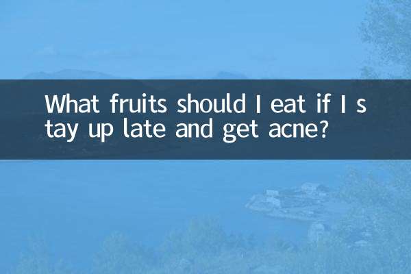 Quels fruits dois-je manger si je veille tard et que j'ai de l'acné ?