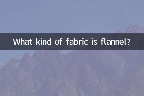 What kind of fabric is flannel?