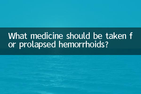 Quel médicament faut-il prendre en cas de prolapsus des hémorroïdes ?