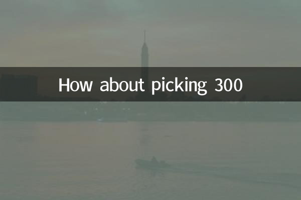 How about picking 300