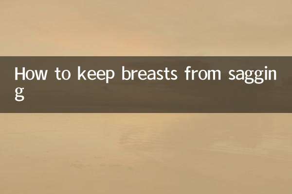 Comment empêcher les seins de tomber