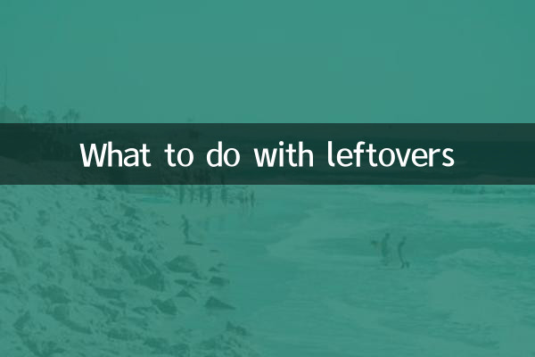 Que faire des restes