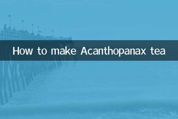 How to make Acanthopanax tea