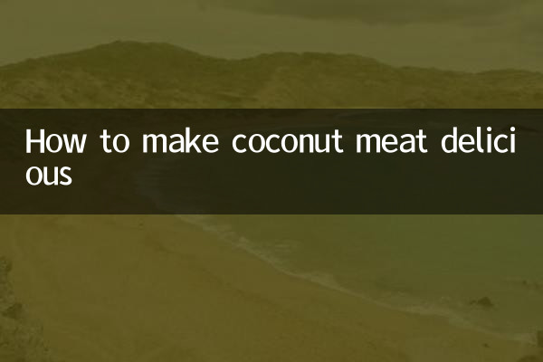 Comment rendre la viande de noix de coco délicieuse