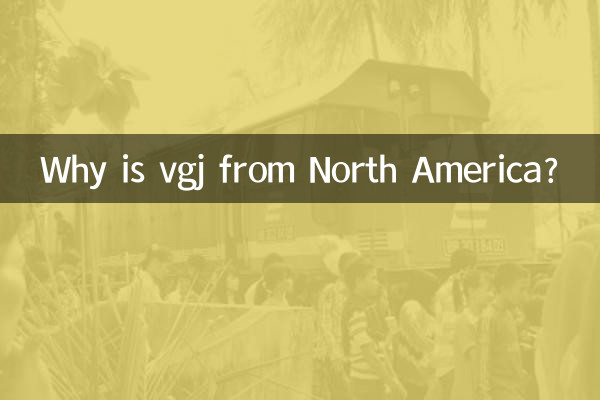 Por que vgj é da América do Norte?