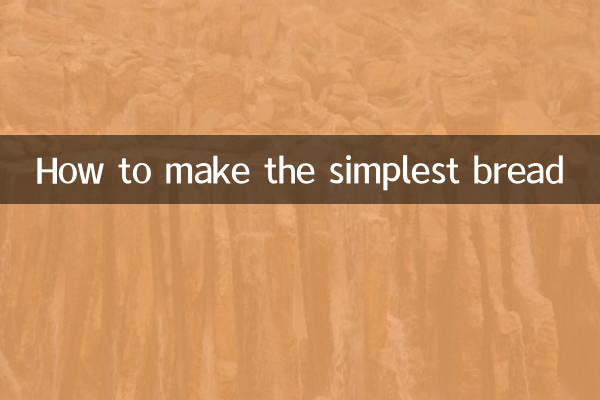 Comment faire le pain le plus simple
