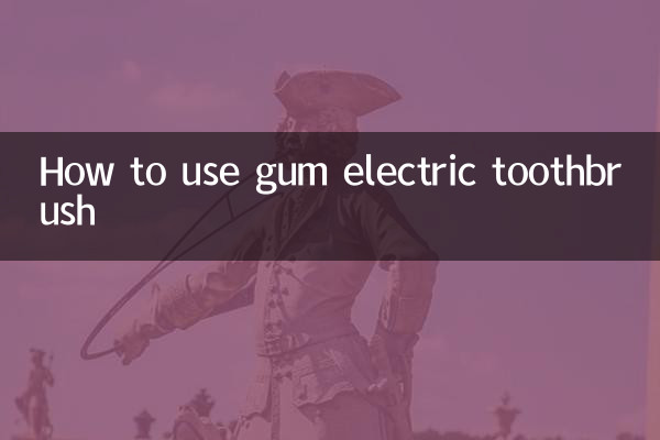 How to use gum electric toothbrush