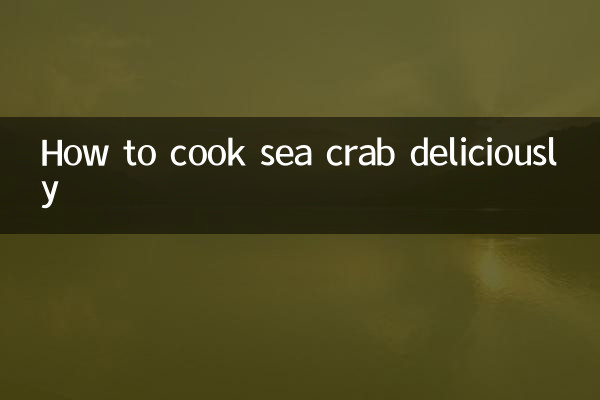 How to cook sea crab deliciously