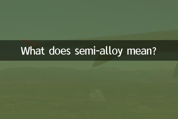 What does semi-alloy mean?