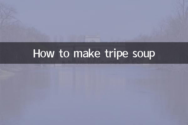 How to make tripe soup