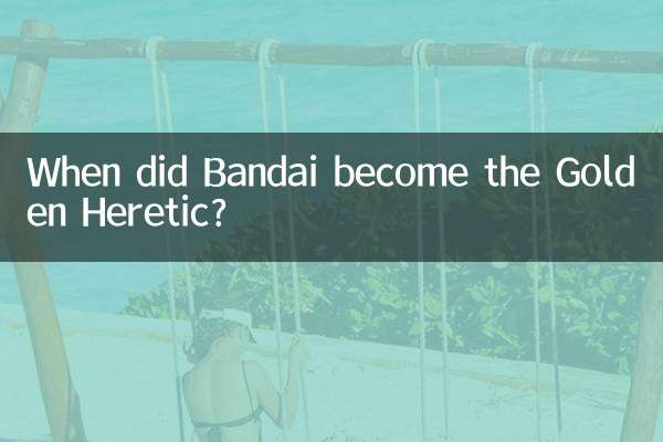 Quand Bandai est-il devenu l’hérétique doré ?